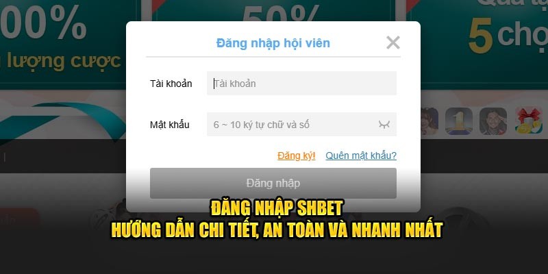 Hướng dẫn chi tiết đăng nhập SHBET