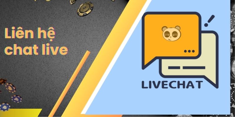 Kết nối với bộ phận CSKH bằng live chat