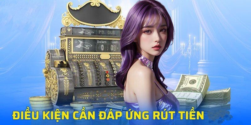 Một số điều kiện khi rút tiền SHBET