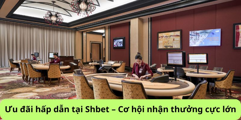 Ưu đãi hấp dẫn tại giới thiệu SHBET– Cơ hội nhận thưởng cực lớn