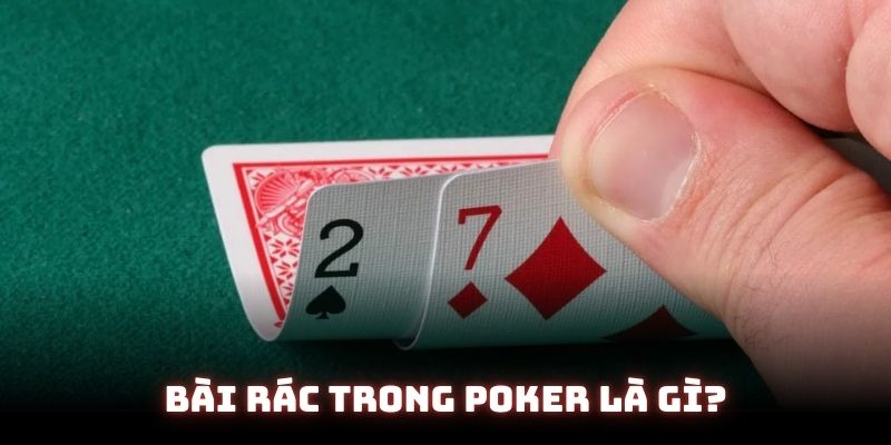 bài rác trong Poker giới thiệu