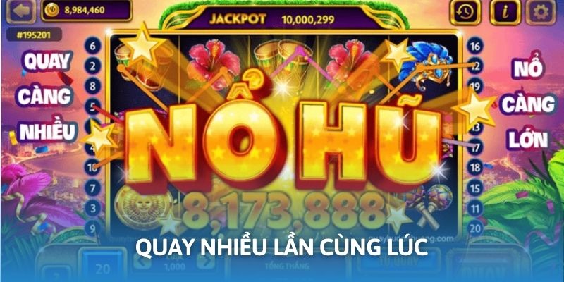 mẹo chơi nổ hũ trực tuyến quay nhiều lần